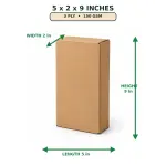 5 X 2 X 9 inch Corrugated Brown Boxes - 3 PLY (150 GSM)